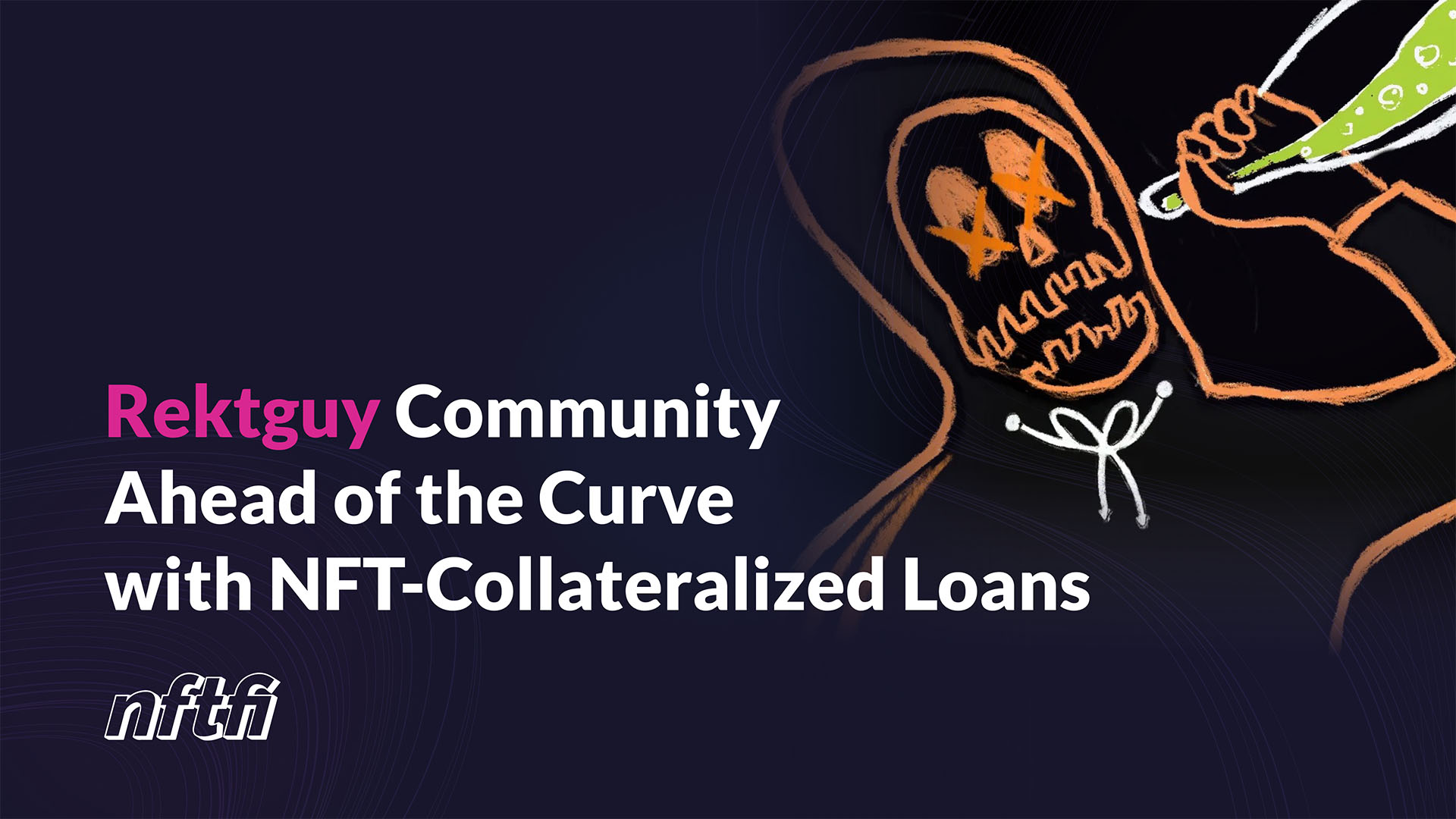Rektguy Community Ahead of the Curve with NFT-Collateralized Loans