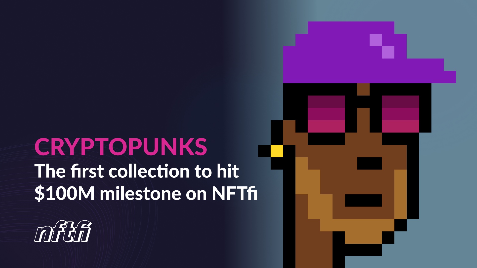 CryptoPunks: The first collection to hit $100M milestone on NFTfi