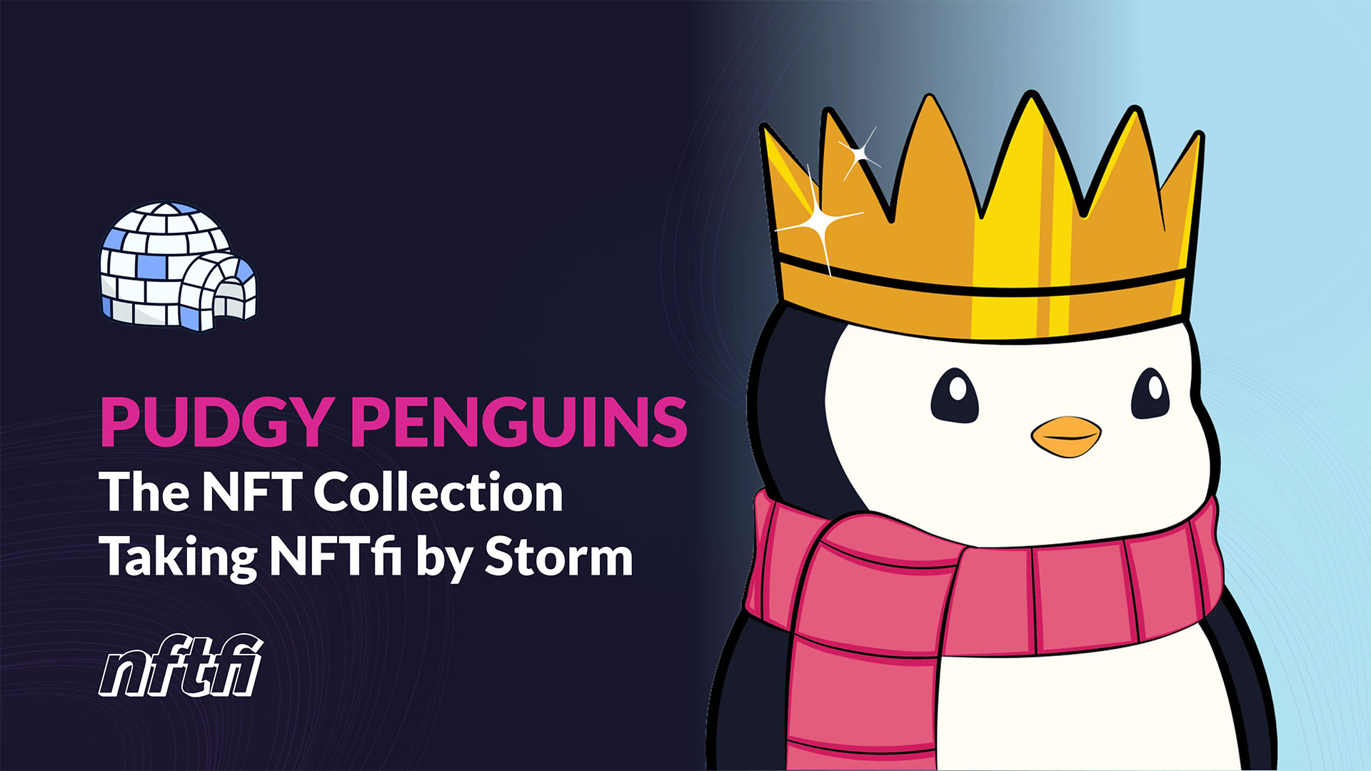 Pudgy Penguins: The NFT Collection Taking NFTfi by Storm