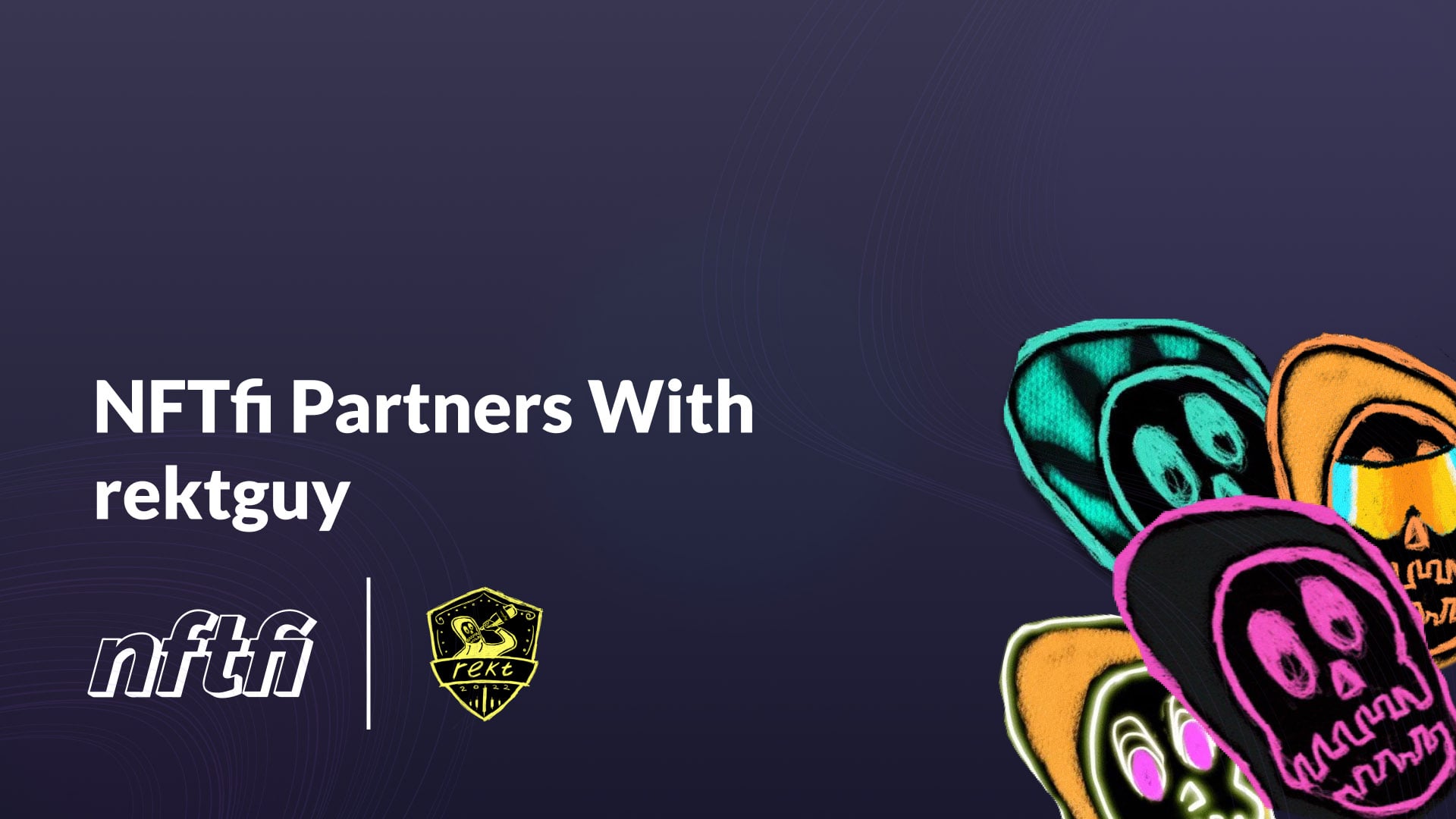 NFTfi and rektguy Join Forces in Community Partnership