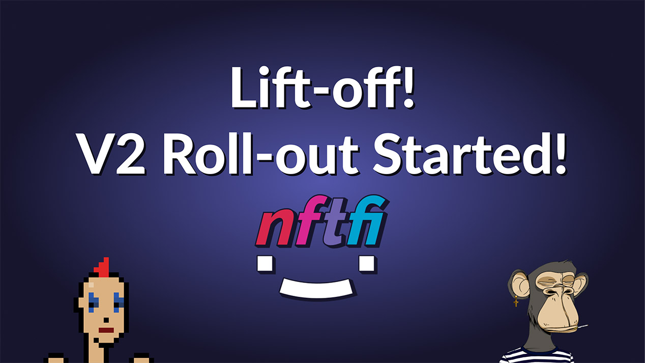 NFTfi V2 Roll-out Started!